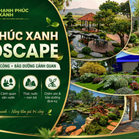 Hạnh Phúc Xanh Thiết Kế Cảnh Quan Chuyên Nghiệp